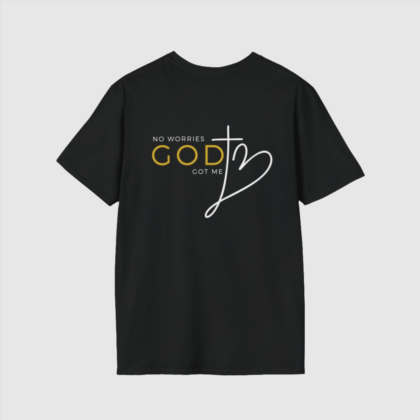 Custom Unisex "No worries, God got me" Softstyle T-Shirt | PERSONALIZED - ChoreGirl