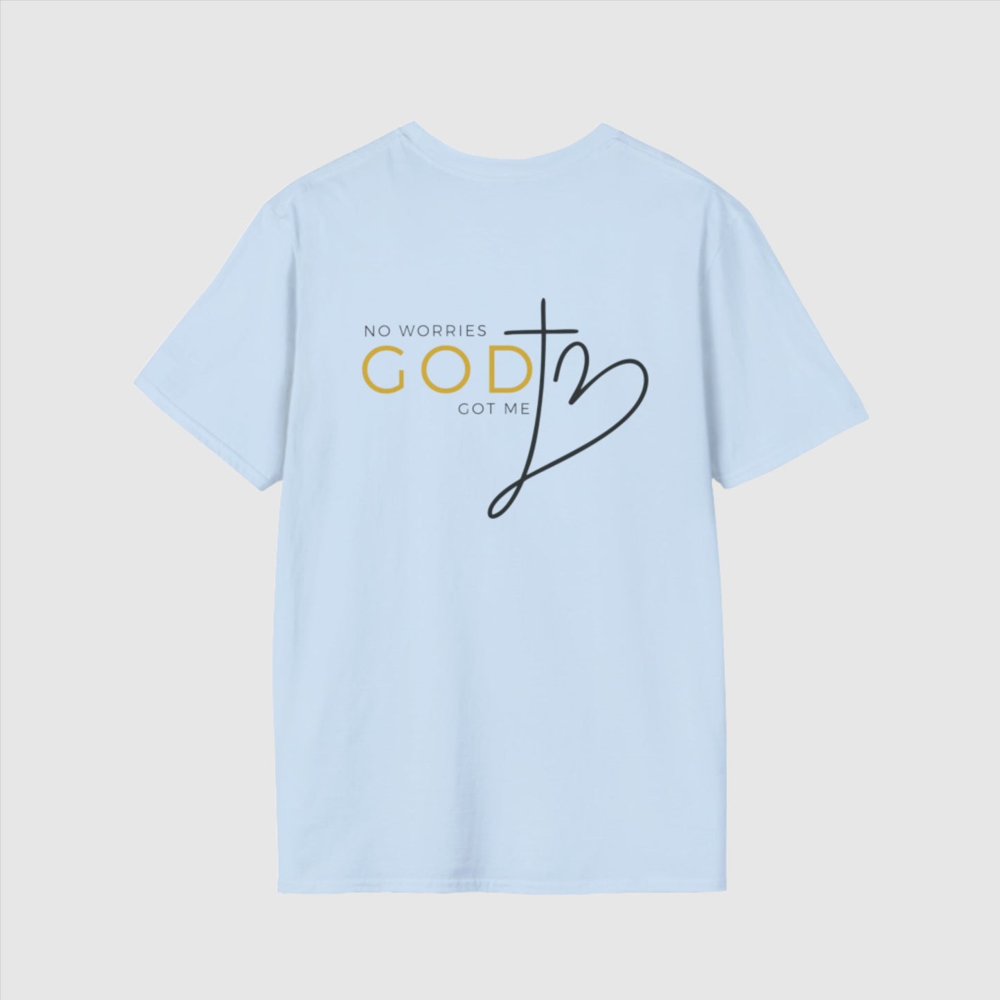 Custom Unisex "No worries, God got me" Softstyle T-Shirt | PERSONALIZED - ChoreGirl