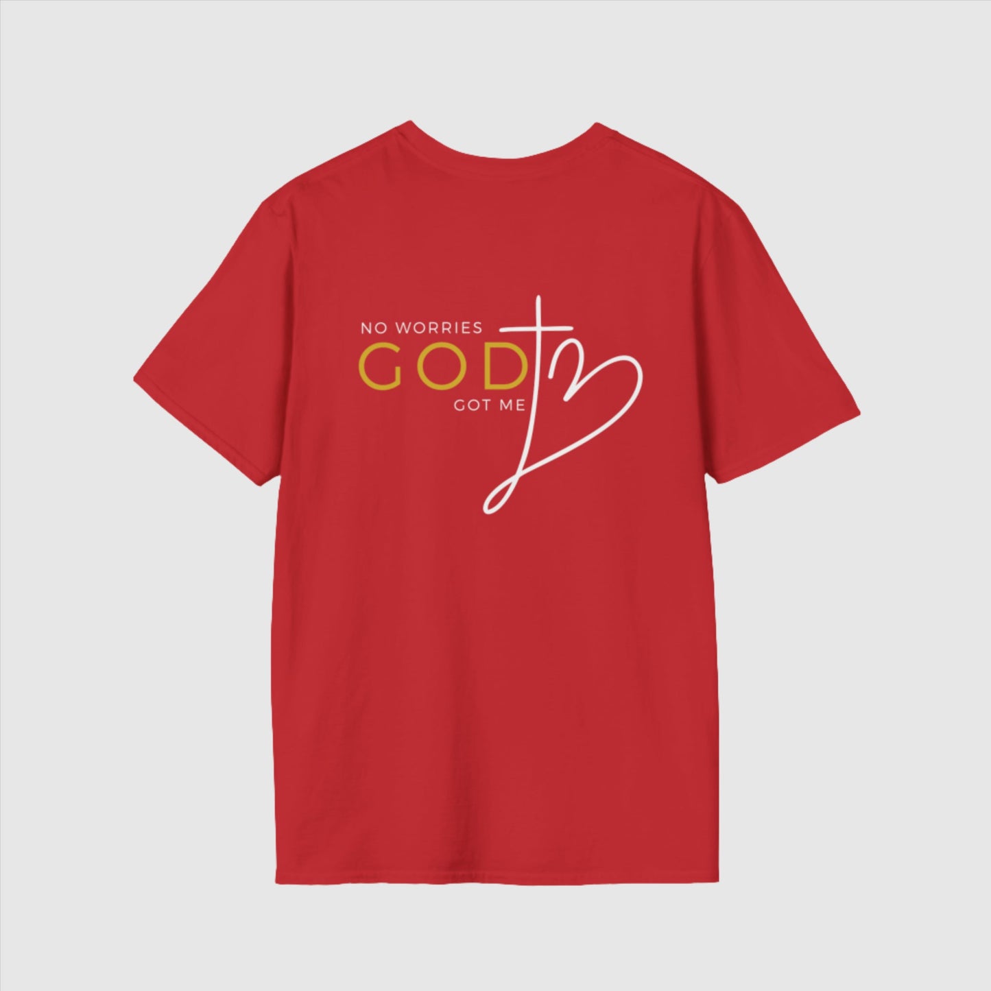 Custom Unisex "No worries, God got me" Softstyle T-Shirt | PERSONALIZED - ChoreGirl
