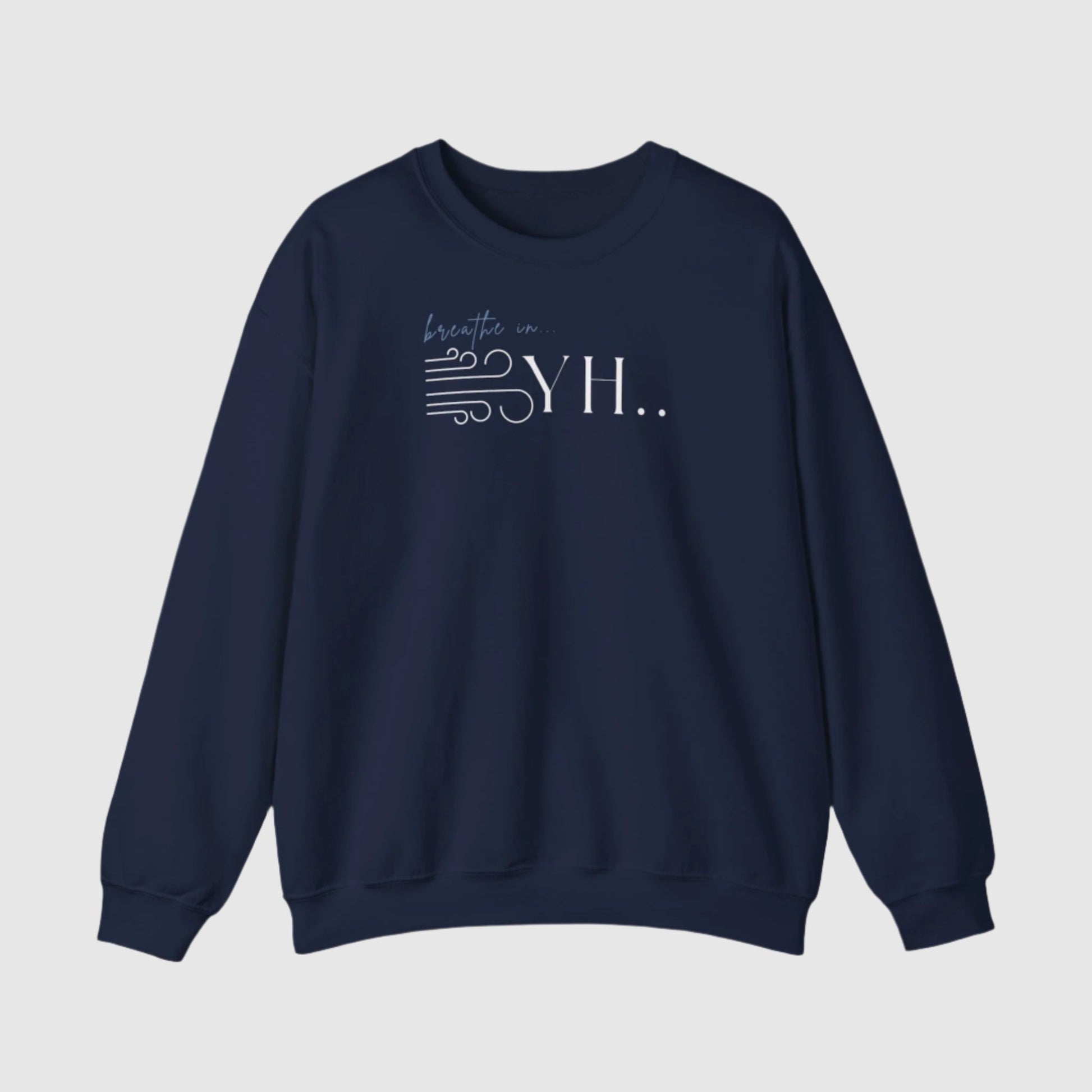 YHWH Unisex Sweatshirt - God is with you with every breath you take - ChoreGirl