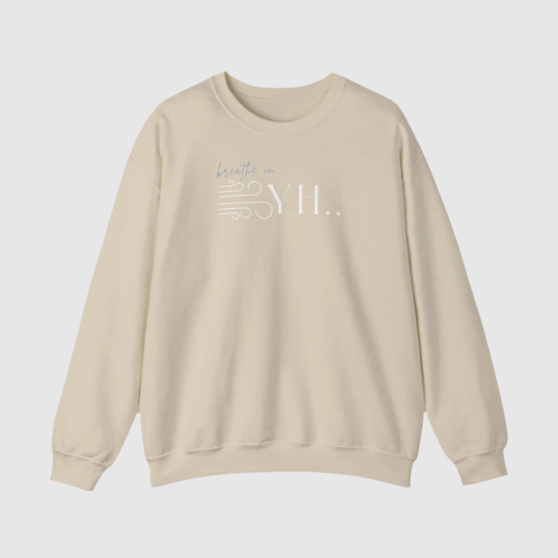 YHWH Unisex Sweatshirt - God is with you with every breath you take - ChoreGirl