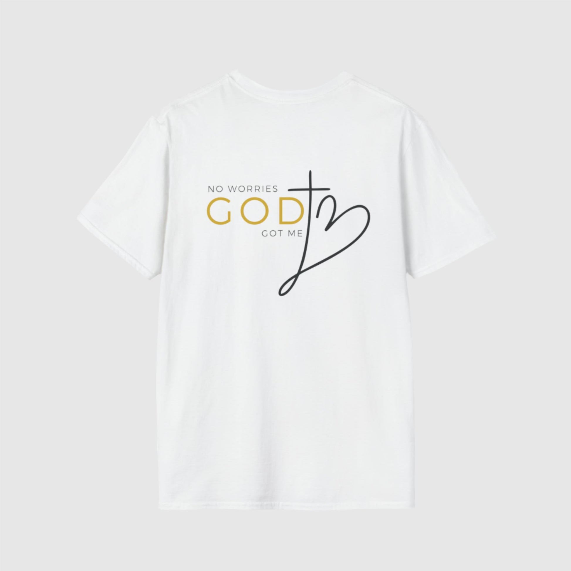 Custom Unisex "No worries, God got me" Softstyle T-Shirt | PERSONALIZED - ChoreGirl
