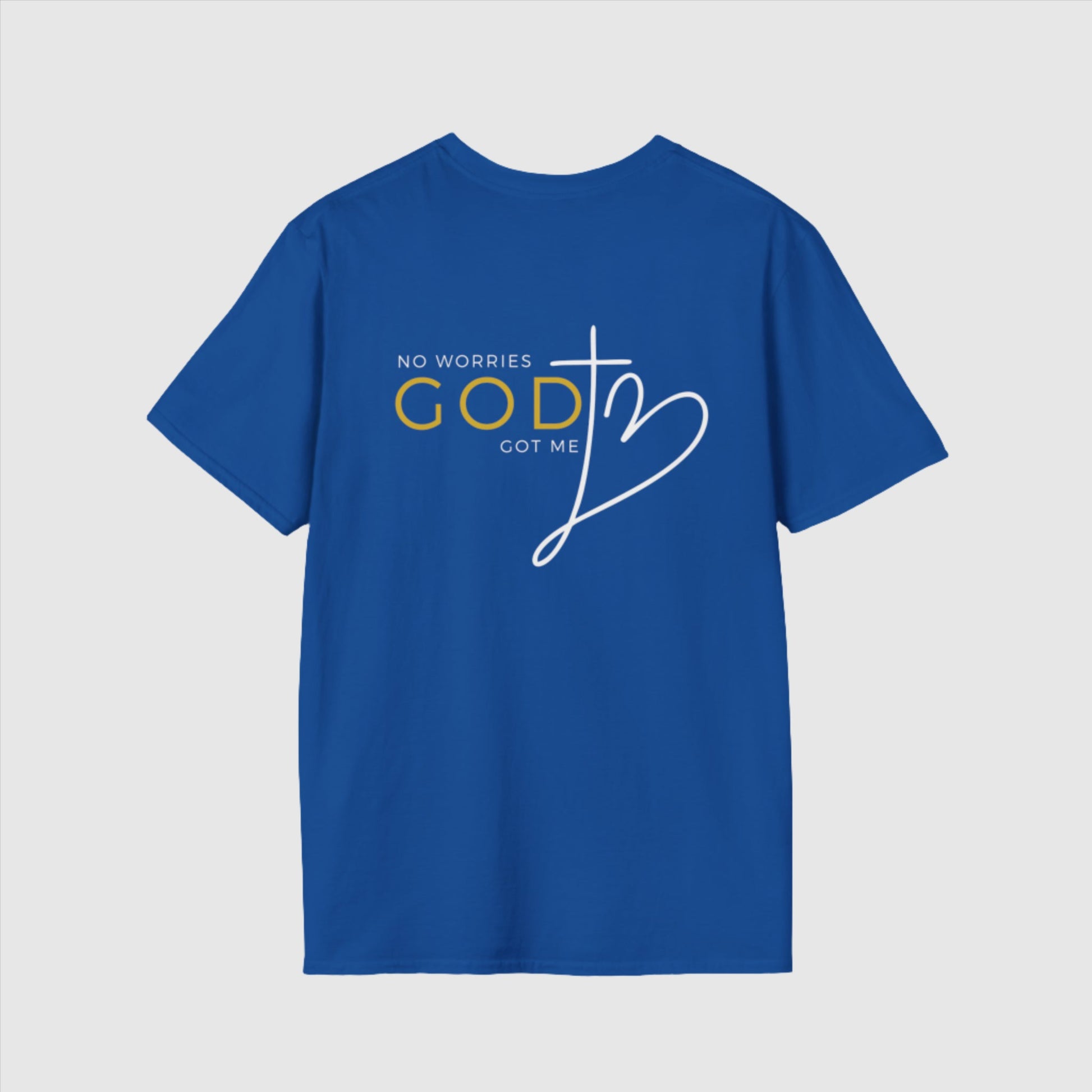 Custom Unisex "No worries, God got me" Softstyle T-Shirt | PERSONALIZED - ChoreGirl