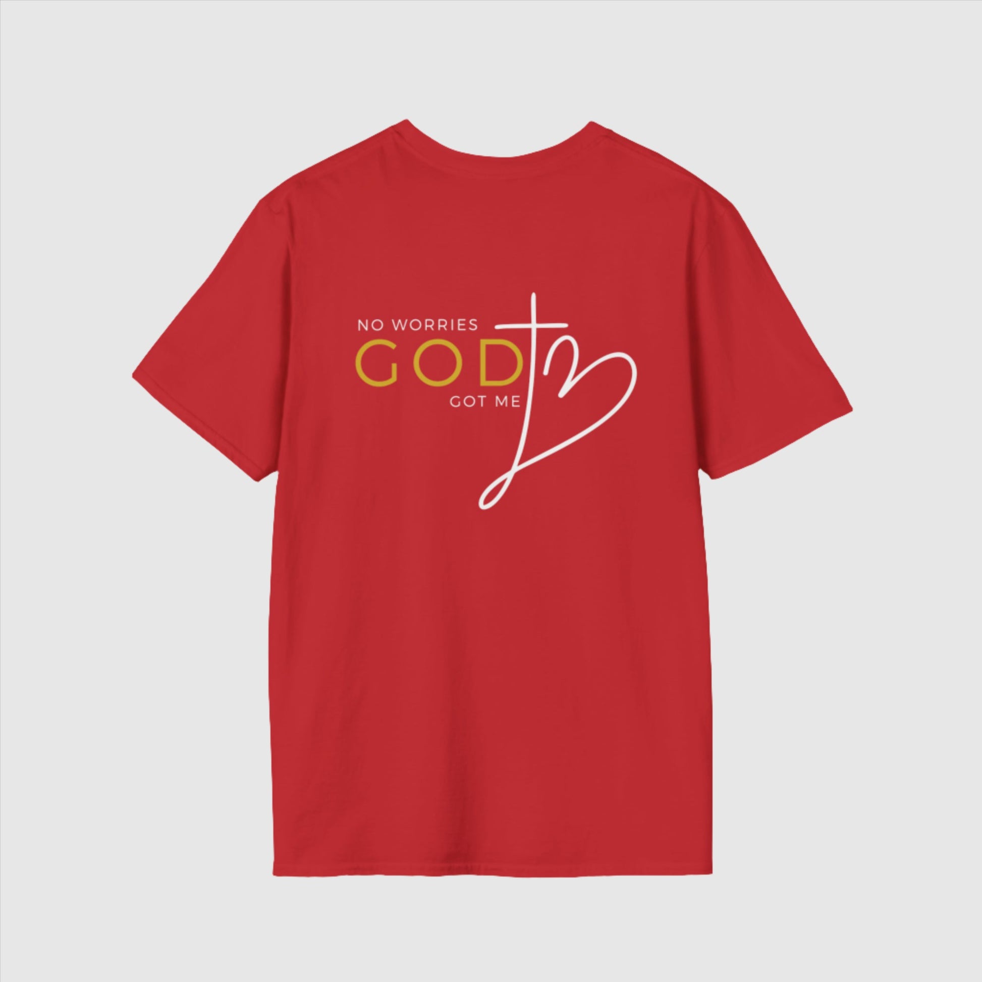 Custom Unisex "No worries, God got me" Softstyle T-Shirt | PERSONALIZED - ChoreGirl