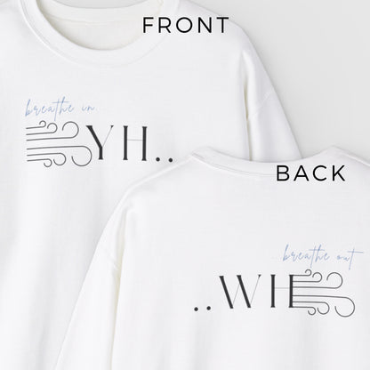 YHWH Unisex Sweatshirt - God is with you with every breath you take - ChoreGirl