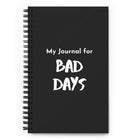 Bad Day Spiral Notebook, 140 pages